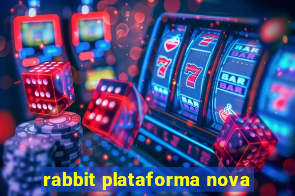 rabbit plataforma nova